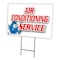 Signmission Air Conditioning Servi Yard & Stake outdoor plastic coroplast window, C-1216 Air Conditioning Servi C-1216 Air Conditioning Servi - alternate 1